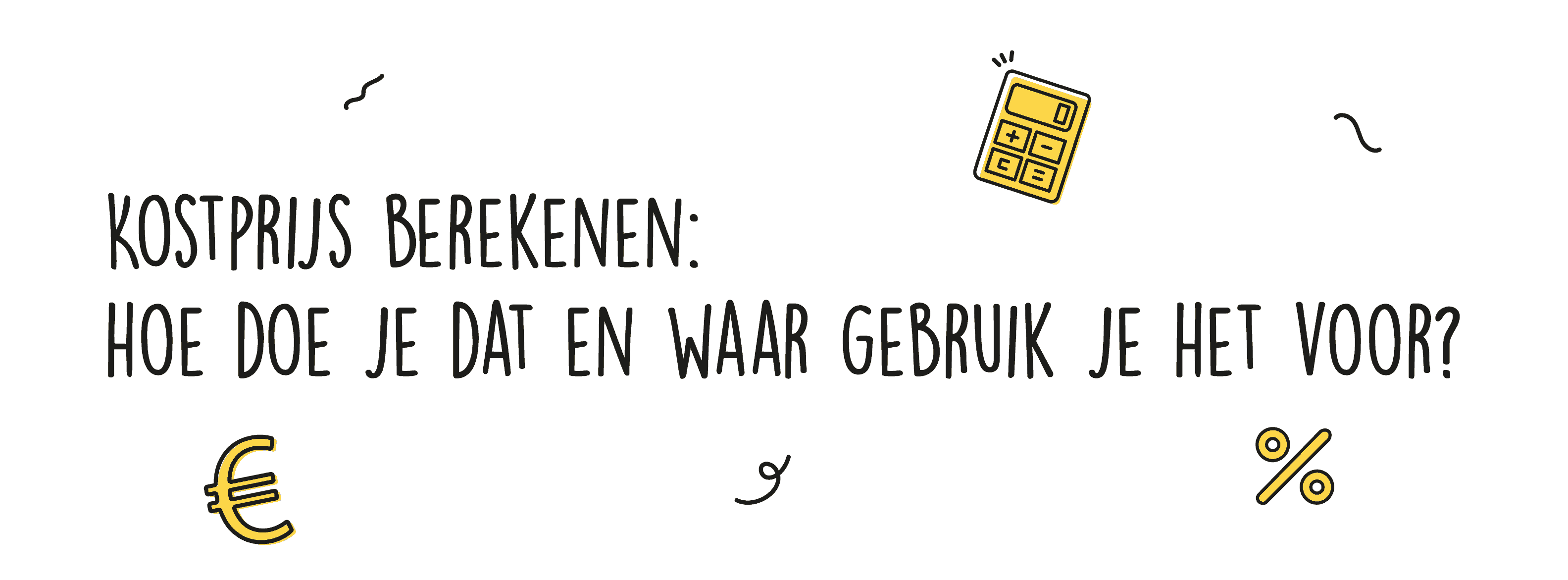 Hoe bereken je de kostprijs?