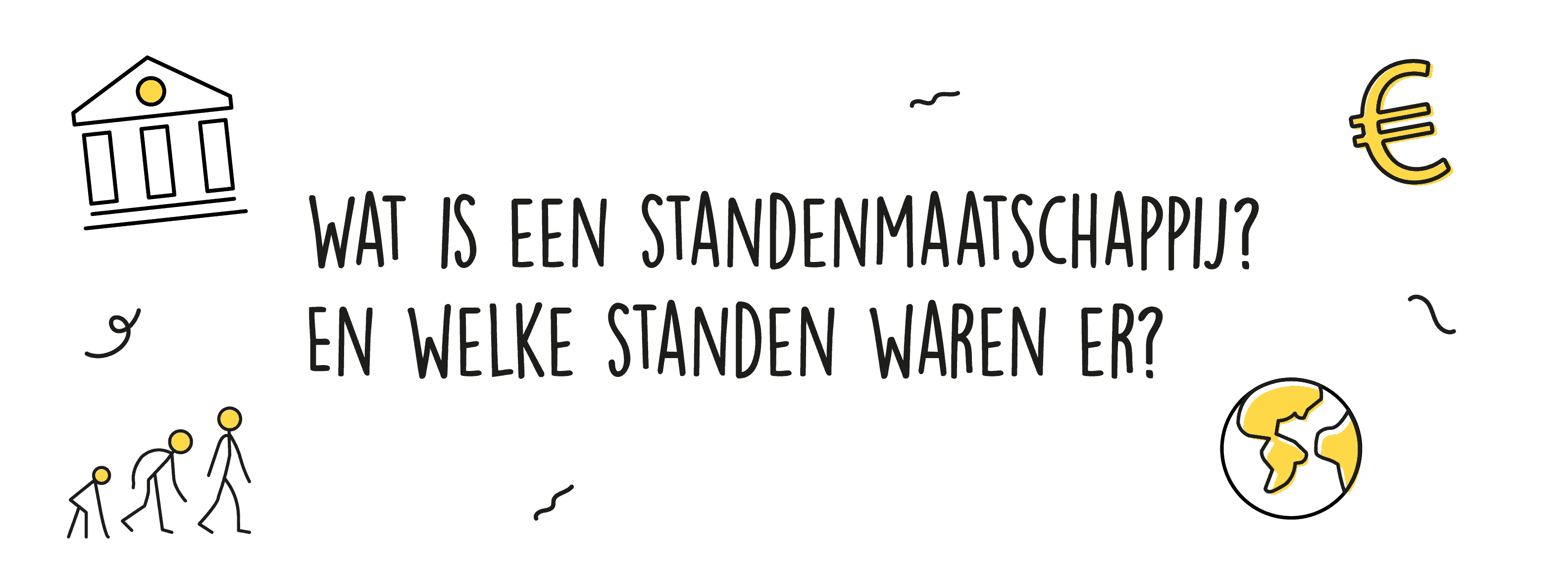 Wat is een standenmaatschappij en welke zijn er?