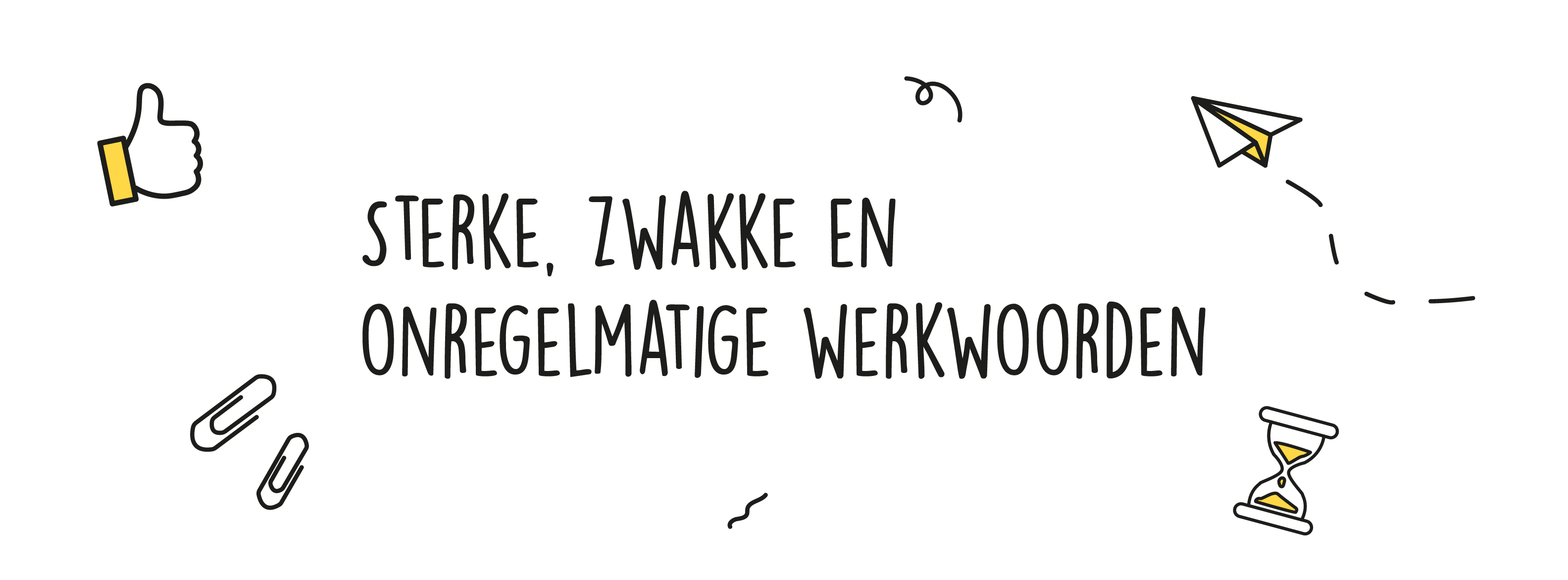 Sterke, zwakke en onregelmatige werkwoorden