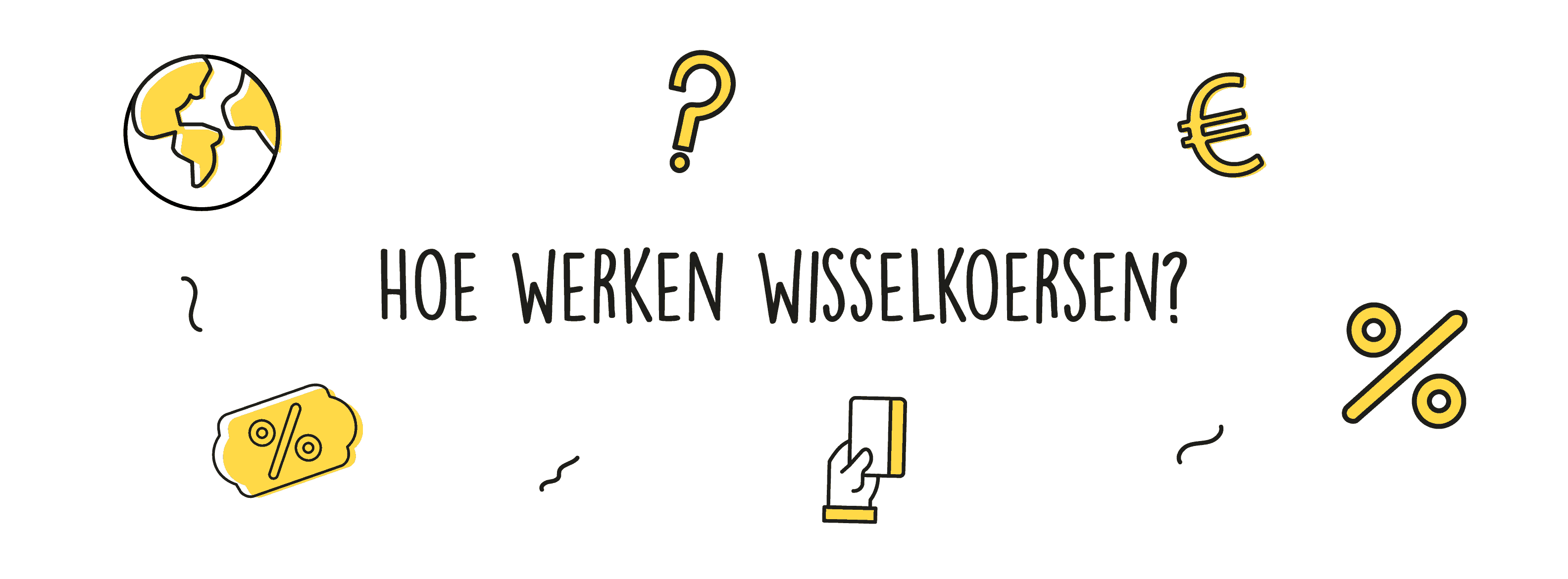 Hoe werken wisselkoersen