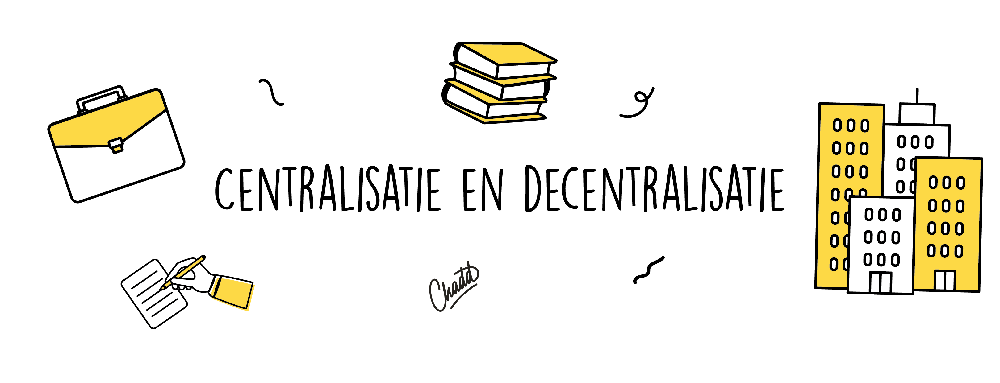 Centralisatie en decentralisatie