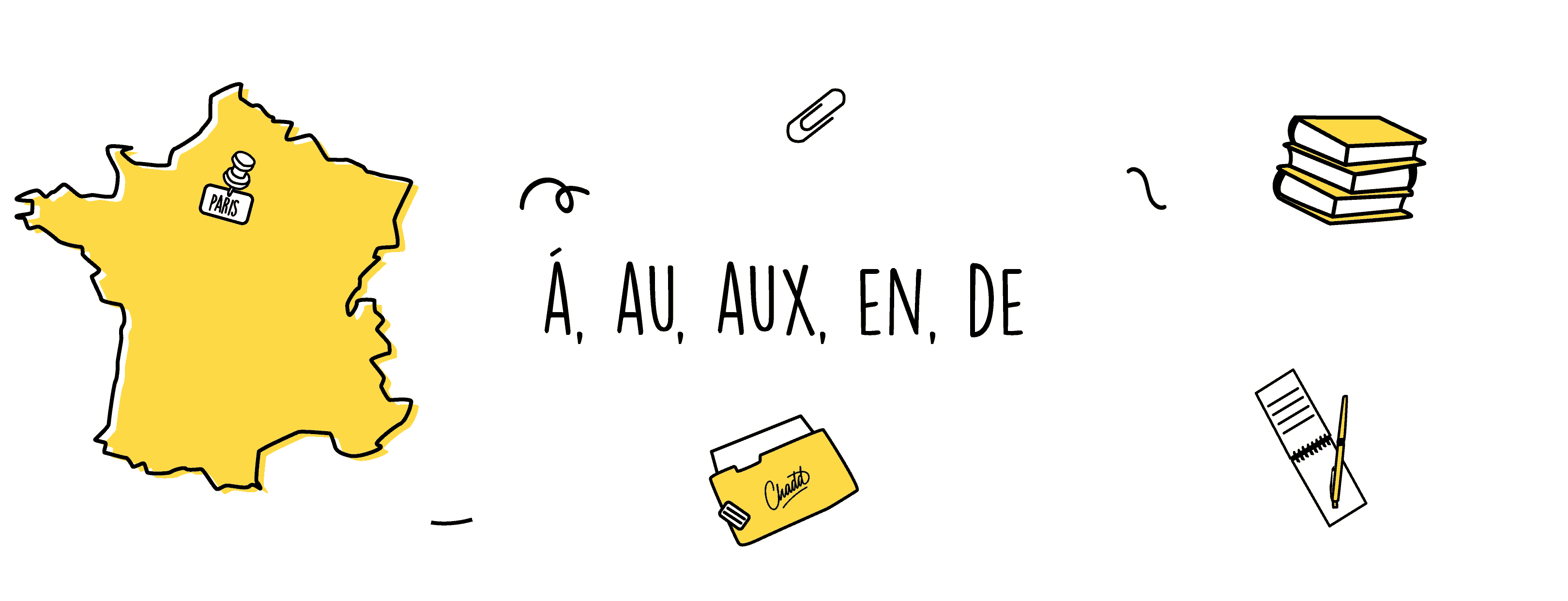 à, au, aux, en, de