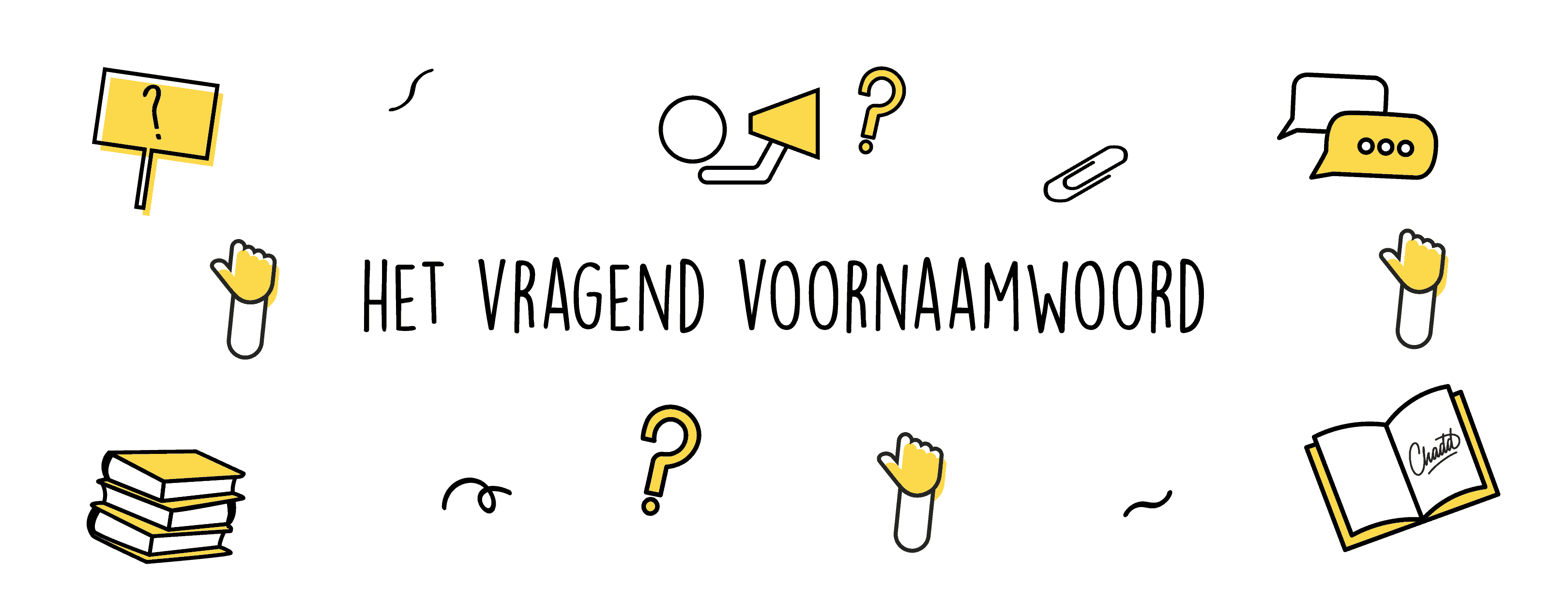 het vragend voornaamwoord