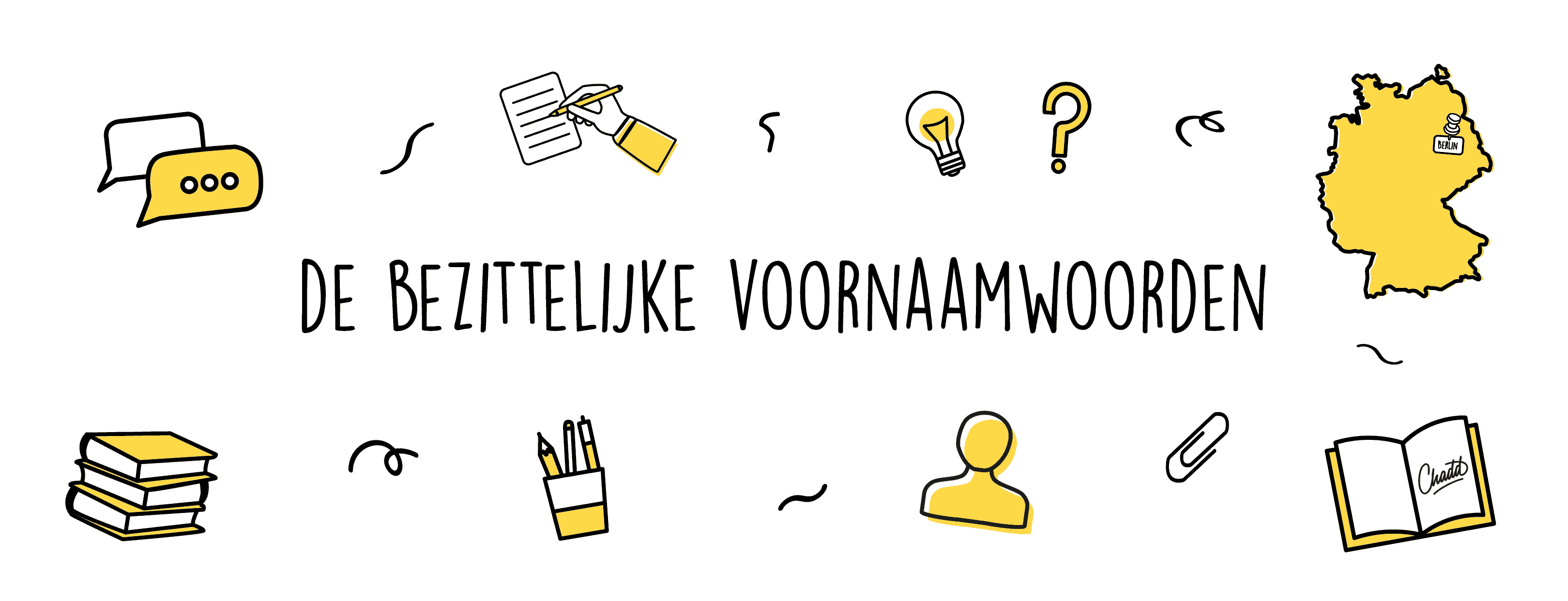 de bezittelijke voornaamwoorden